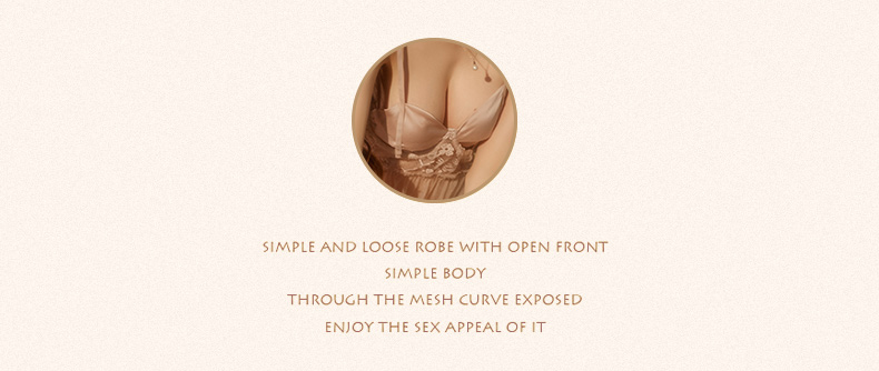 SIMPLE AND LOOSE ROBE WH OPEN FRONTSIMPLE BODYTHROUGH THE MESH CURVE EXPOSEDENJOY THE SEX APPEAL OF IT